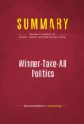 Image for Summary of Winner-Take-All Politics: How Washington Made the Rich Richer And Turned Its Back on the Middle Class - Jacob S. Hacker and Paul Pierson