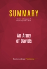 Image for Summary of An Army of Davids : How Markets and Technology Empower the Little Guy to Beat Big Media, Big Government, and Other Goliaths