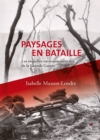Image for Paysages En Bataille: Les Sequelles Environnementales De La Grande Guerre