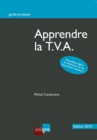 Image for Apprendre La T.v.a.: Decrypter Et Comprendre Les Enjeux De La T.v.a. Belge