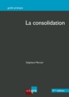 Image for La Consolidation: Controler Les Comptes D&#39;entreprises