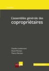Image for L&#39;assemblee Generale Des Coproprietaires: Comprendre Les Obligations Legales De La Copropriete Belge