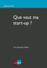 Image for Que Vaut Ma Start-up ?: Comment Estimer La Valeur De Son Entreprise ?