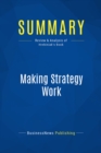 Image for Summary: Making Strategy Work - Lawrence Hrebiniak: Leading Effective Execution And Change