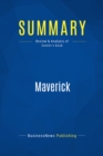 Image for Summary: Maverick - Ricardo Semler: The Success Story Behind the World&#39;s Most Unusual Workplace