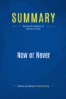 Image for Summary: Now Or Never - Mary Modahl: How Companies Must Change Today To Win The Battle For Internet Consumers