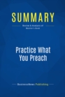 Image for Summary: Practice What You Preach - David Maister: What Managers Must Do To Create A High Achievement Culture