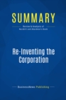 Image for Summary: Re-Inventing The Corporation - John Naisbitt and Patricia Aburdene: Transforming Your Job and Your Company For the New Information Society