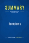 Image for Summary: Rocketeers - Michael Belfiore: How a Visionary Band of Business Leaders, Engineers and Pilots is Boldly Privatizing Space
