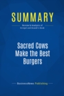 Image for Summary: Sacred Cows Make The Best Burgers - Robert Kriegel and David Brandt: Paradigm Busting Strategies For Developing Change-Ready People And Organizations