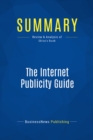 Image for Summary: The Internet Publicity Guide - V.A. Shiva: How To Maximize Your Marketing And Promotion In Cyberspace