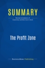 Image for Summary: The Profit Zone - Adrian Slywotzky and David Morrison: How Strategic Business Design Will Lead You To Tomorrow&#39;s Profits