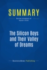 Image for Summary: The Silicon Boys And Their Valley Of Dreams - David Kaplan: The meek didn&#39;t inherit the earth. The geeks did.