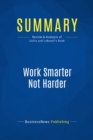 Image for Summary: Work Smarter Not Harder - Jack Collis and Michael Leboeuf: 12 Theories of How To Work Smarter