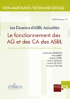 Image for Le Fonctionnement Des Ag Et Des Ca Des Asbl: Les Dossiers D&#39;asbl Actualites