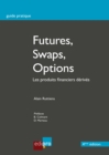 Image for Futures, Swaps, Options: Les Produits Financiers Derives