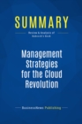Image for Summary : Management Strategies for the Cloud Revolution - Charles Babcock: How Cloud Computing is Transforming Business and Why You Can&#39;t Afford to Be Left Behind