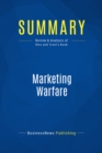 Image for Summary : Marketing Warfare - Al Ries &amp; Jack Trout: How Corporations Are Applying Military Strategies To Business