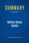 Image for Summary : Million Dollar Habits - Robert J. Ringer: Make Success The Habit Of A Lifetime