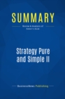Image for Summary : Strategy Pure and Simple II - Michel Robert: How Winning Companies Dominate Their Competitors