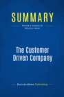 Image for Summary : The Customer Driven Company - Richard C. Whiteley: Moving From Talk To Action