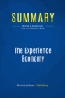 Image for Summary : The Experience Economy - B. Joseph Pine Ii and James Gilmore: Work is Theatre and Every Business a Stage