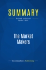 Image for Summary : The Market Makers - Daniel F. Spulber: How Leading Companies Create and Win Markets