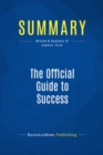 Image for Summary : The Official Guide to Success - Tom Hopkins: A Personal Success Program