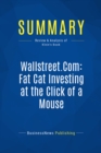 Image for Summary : Wallstreet.Com Fat Cat Investing at the Click of a Mouse - Andrew D. Klein: How Andy Klein and the Internet Can Give Everyone a Seat on the Exchange