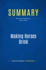 Image for Summary : Making Horses Drink - Alex Hiam: How to Lead and Succeed in Business