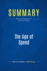 Image for Summary : The Age of Speed - Vince Poscente: Learning to Thrive in a MoreFasterNow World