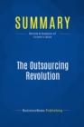 Image for Summary : The Outsourcing Revolution - Michael Corbett: Why It Makes Sense And How To Do It Right