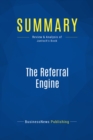Image for Summary : The Referral Engine - John Jantsch: Teaching Your Business to Market Itself