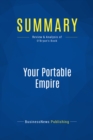 Image for Summary : Your Portable Empire - Pat O&#39;bryan: How to Make Money Anywhere While Doing What You Love