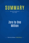 Image for Summary : Zero to one Million - Ryan Allis: How I Built a Company to $1 Million in Sales... And How You Can, Too