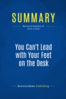 Image for Summary : You Can&#39;t Lead With Your Feet on The Desk - Ed Fuller: Building Relationships, Breaking Down Barriers, and Delivering Profits