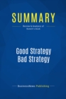 Image for Summary : Good Strategy Bad Strategy - Richard Rumelt: The Difference and Why It Matters