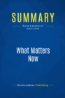 Image for Summary : What Matters Now - Gary Hamel: How to Win in a World of Relentless Change, Ferocious Competition, and Unstoppable Innovation
