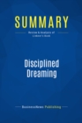 Image for Summary : Disciplined Dreaming - Josh Linkner: A Proven System to Drive Breakthrough Creativity