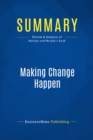 Image for Summary : Making Change Happen - Ken Matejka and Al Murphy: On Time, On Target, On Budget