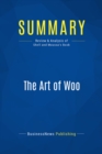 Image for Summary : The Art Of Woo - G. Richard Shell and Mario Moussa: Using Strategic Persuasion to Sell Your Ideas
