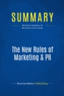Image for Summary : The New Rules Of Marketing &amp; Pr - David Meerman Scott: How to Use News Releases, Blogs, Podcasting, Viral Marketing &amp; Online Media to Reach Buyers Directly