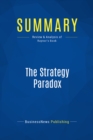 Image for Summary : The Strategy Paradox - Michael Raynor: Why Committing to Success Leads to Failure (and What to Do About It)