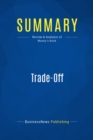 Image for Summary : Trade-Off - Kevin Maney: Why Some Things Catch On