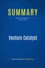 Image for Summary : Venture Catalyst - Donald Laurie: The Five Strategies For Explosive Corporate Growth