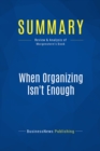 Image for Summary : When Organizing Isn&#39;t Enough - Julie Morgenstern: SHED Your Stuff, Change Your Life
