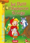 Image for Le Petit Chaperon Rouge: Contes Et Histoires Pour Enfants