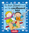 Image for Fun Street Friends and the Cardboard Box: Kids Books