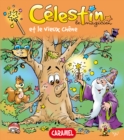 Image for Celestin Le Magicien Et Le Vieux Chene: Une Merveilleuse Histoire Pour Enfants