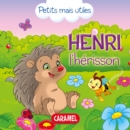 Image for Henry Le Herisson: Les Petits Animaux Expliques Aux Enfants